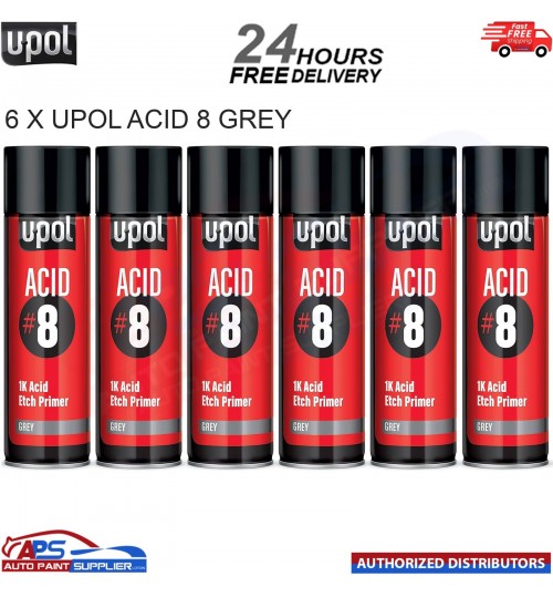 6 X UPOL ACID #8 GREY ETCH PRIMER U-POL AEROSOL 450ML DEAL - FAST DDELIVERY